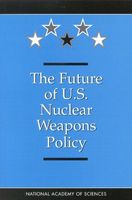 The Future of U.S. Nuclear Weapons Policy