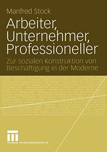 Arbeiter, Unternehmer, Professioneller