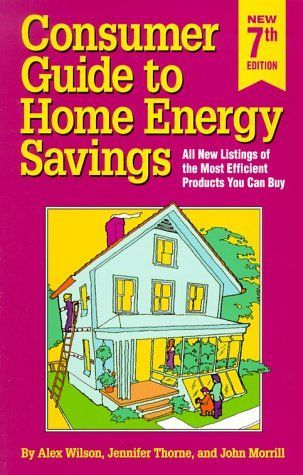 Consumer Guide to Home Energy Savings