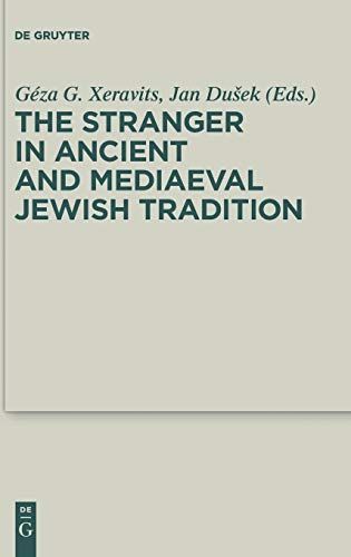 The Stranger in Ancient and Mediaeval Jewish Tradition