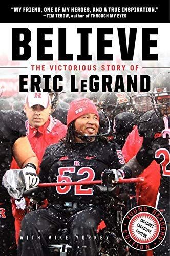 Believe: The Victorious Story of Eric LeGrand Young Readers' Edition