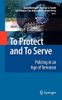 To Protect and To Serve