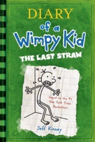 The Last Straw (Diary of a Wimpy Kid book 3)