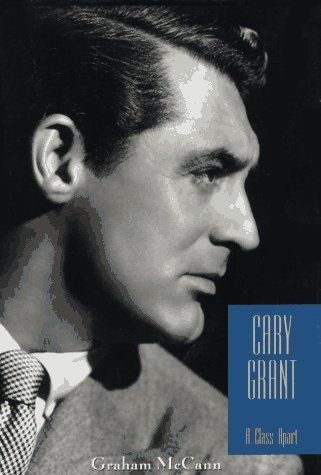 Cary Grant: A Class Apart (Text Only)