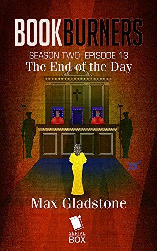 The End of the Day (Bookburners Season 2 Episode 13)