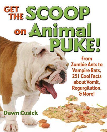 Get the Scoop on Animal Puke!