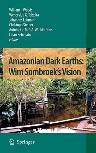 Amazonian Dark Earths: Wim Sombroek's Vision