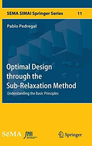 Optimal Design through the Sub-Relaxation Method