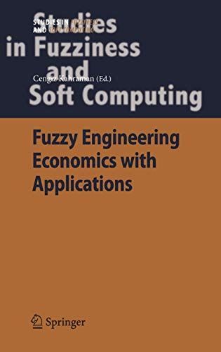 Fuzzy Engineering Economics with Applications