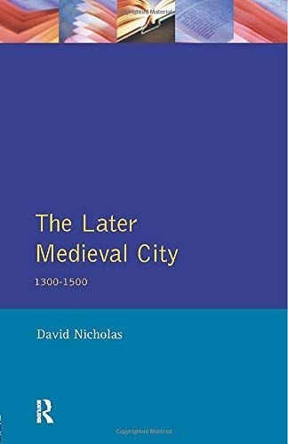 The Later Medieval City