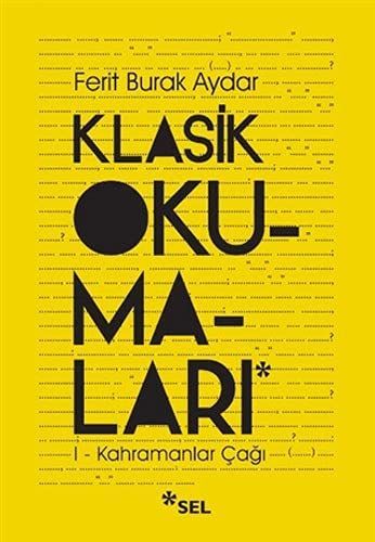 Klasik Okumalari 1 - Kahramanlar Cagi