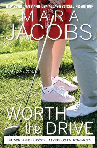 Worth The Drive (Worth Series Book 2)