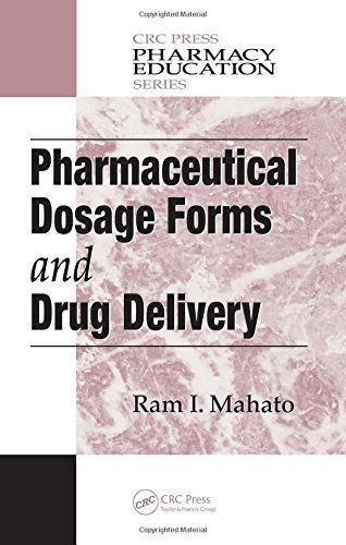 Pharmaceutical Dosage Forms and Drug Delivery, Second Edition