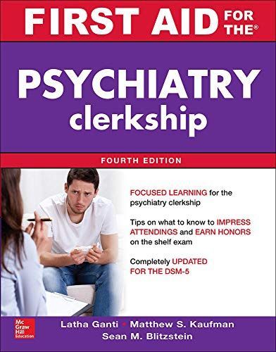 First Aid for the Psychiatry Clerkship, Sixth Edition