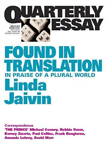 Quarterly Essay 52 Found in Translation