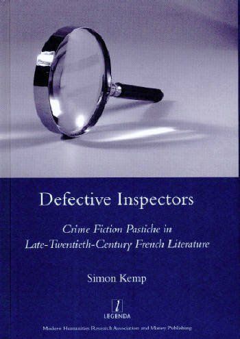 Defective Inspectors: Crime-fiction Pastiche in Late Twentieth-century French Literature