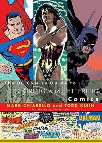 The DC Comics Guide to Coloring and Lettering Comics