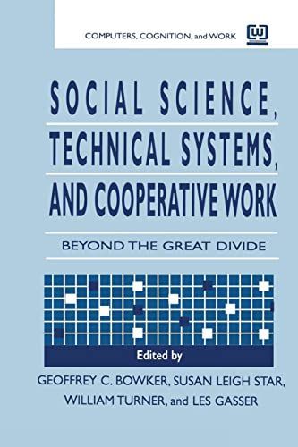 Social Science, Technical Systems, and Cooperative Work