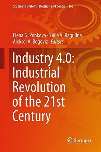 Industry 4.0: Industrial Revolution of the 21st Century