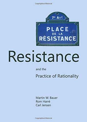 Resistance and the Practice of Rationality