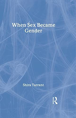 When Sex Became Gender