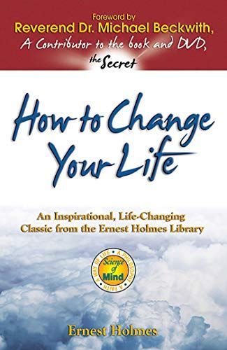 How to Change Your Life