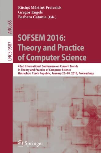 SOFSEM 2016: Theory and Practice of Computer Science