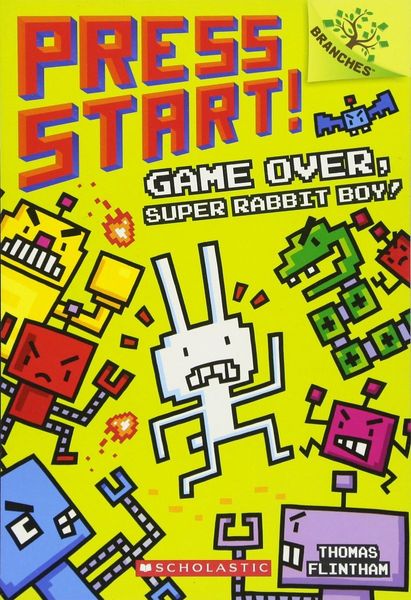 Game Over, Super Rabbit Boy! A Branches Book (Press Start! #1)