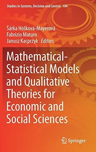 Mathematical-Statistical Models and Qualitative Theories for Economic and Social Sciences