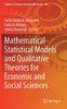Mathematical-Statistical Models and Qualitative Theories for Economic and Social Sciences