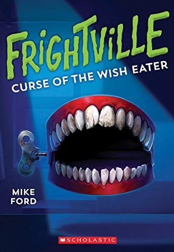 Curse of the Wish Eater (Frightville #2)