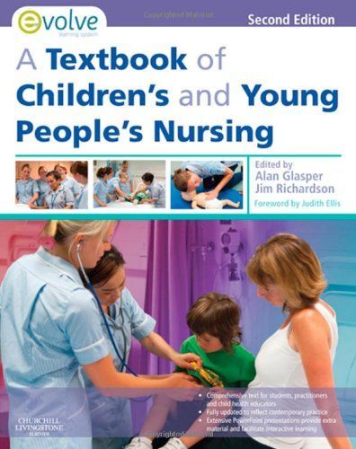 A Textbook of Children's and Young People's Nursing E-Book