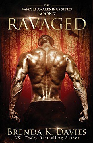 Ravaged (Vampire Awakenings, Book 7)