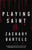 Playing Saint