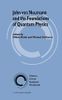 John von Neumann and the Foundations of Quantum Physics