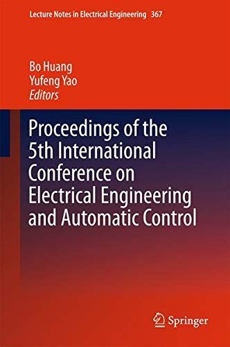 Proceedings of the 5th International Conference on Electrical Engineering and Automatic Control