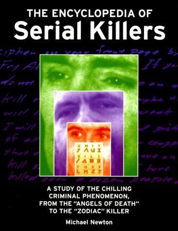 The Encyclopedia of Serial Killers