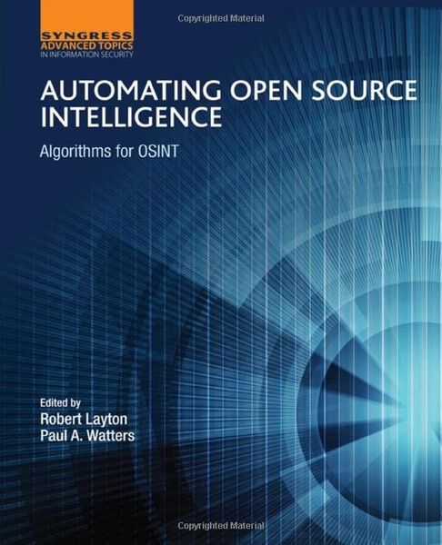 Automating Open Source Intelligence