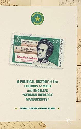 A Political History of the Editions of Marx and Engels’s “German ideology Manuscripts”