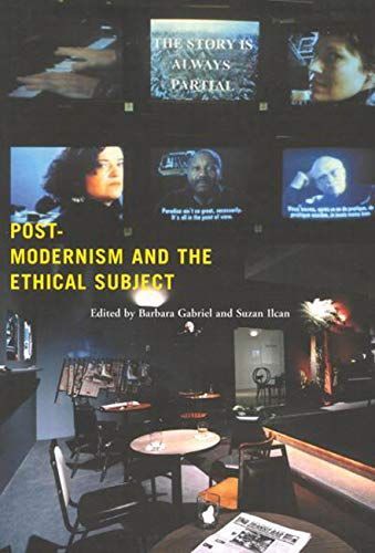 Postmodernism and the Ethical Subject