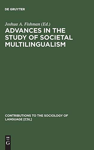 Advances in the Study of Societal Multilingualism
