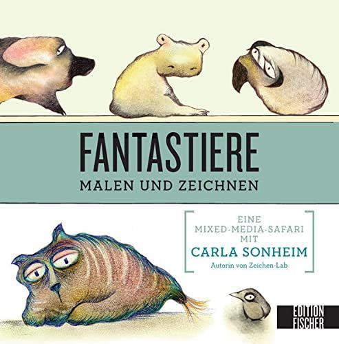 Drawing and Painting Imaginary Animals