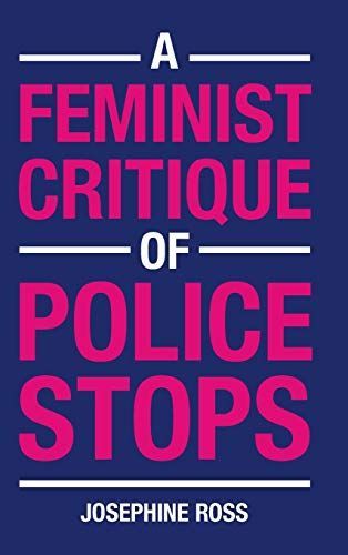 A Feminist Critique of Police Stops