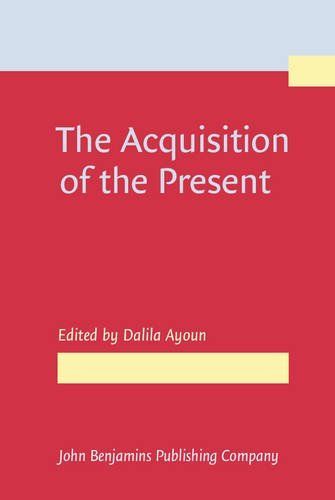 The Acquisition of the Present