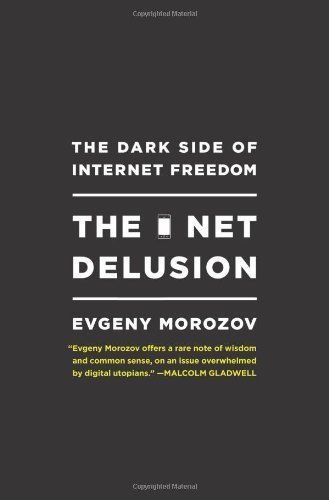 The Net Delusion