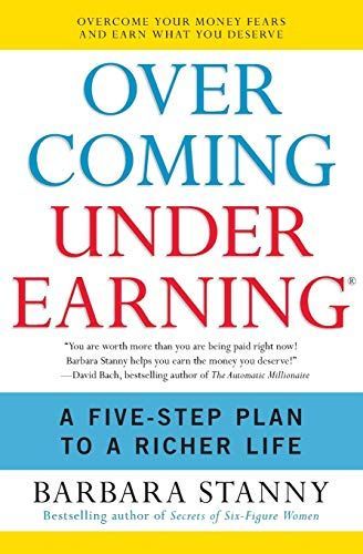 Overcoming Underearning(TM)