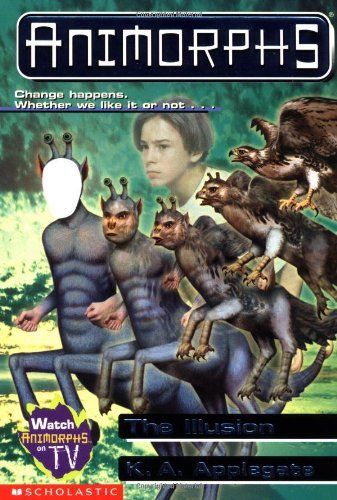The Illusion (Animorphs #33)