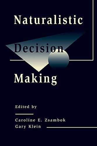 Naturalistic Decision Making