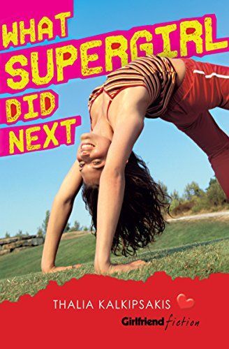 What Supergirl Did Next (Girlfriend Fiction 14)