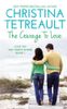The Courage To Love
